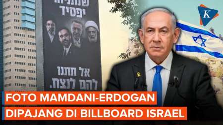 Netanyahu Pajang Foto Mamdani-Erdogan di Billboard Israel, Ada Apa?