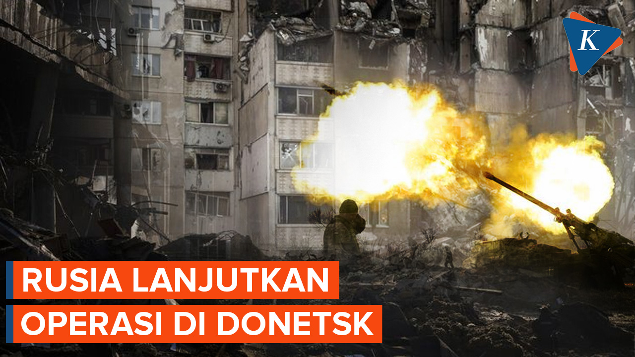 Rusia Lanjutkan Operasi Militer di Donetsk