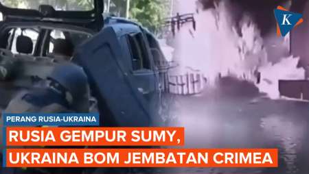 Perang Makin Panas! Rusia Gempur Sumy, Ukraina Balas Ledakkan Jembatan Crimea