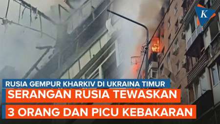 Rusia Gempur Kharkiv di Ukraina Timur, Menewaskan 3 Orang dan Picu Kebakaran Hebat