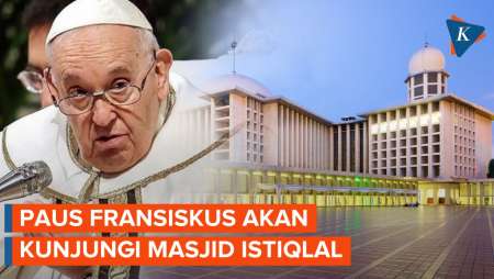 Paus Fransiskus Akan ke Indonesia dan Kunjungi Masjid Istiqlal