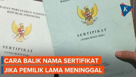 Cara Balik Nama Sertifikat Tanah Hasil Jual Beli Jika Pemilik Lama Sudah Meninggal