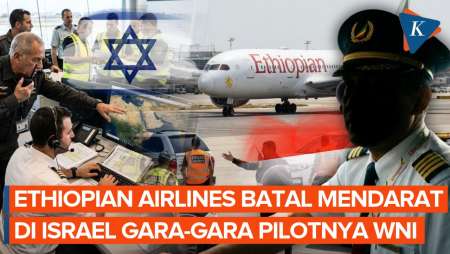 Diterbangkan Pilot WNI, Israel Paksa Pesawat Ethiopian Airlines Putar Balik