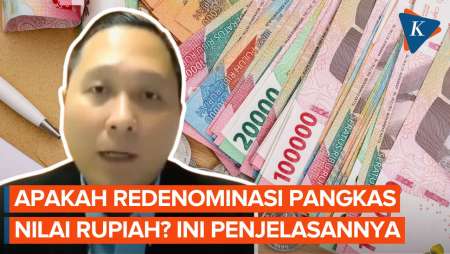 Apakah Redenominasi Memangkas Nilai Uang Rupiah? Ekonom Beri Penjelasan