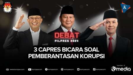 [FULL] 3 Calon Presiden Bicara soal Pemberantasan Korupsi