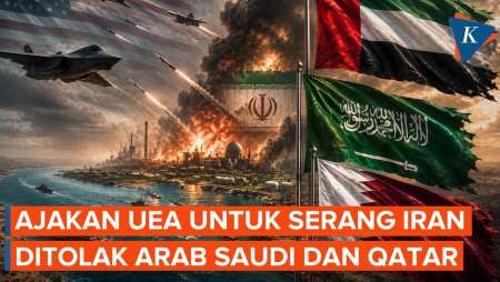 UEA Diam-diam Ajak Arab Saudi Dan Qatar Serang Iran, Tetapi Ditolak