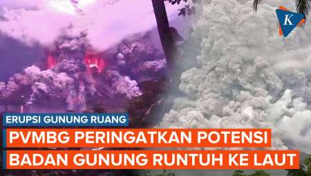 Gunung Ruang Meletus Berisiko Tsunami, PVMBG Peringatkan Potensi Badan Gunung…