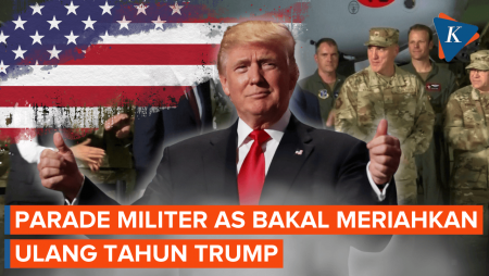Ulang Tahun Trump Bakal Dimeriahkan Parade Militer Besar-besaran
