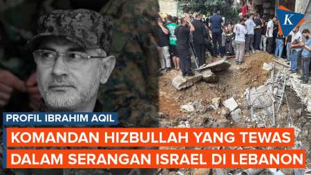 Profil Ibrahim Aqil, Komandan Hizbullah yang Tewas Dibunuh Israel, Lama Diburu AS