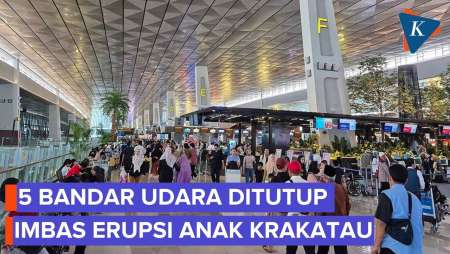 Dampak Erupsi Anak Krakatau, 5 Bandara Ditutup