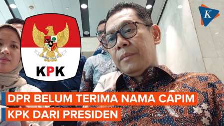 Pimpinan DPR Belum Juga Rapat Bahas Calon Pimpinan KPK