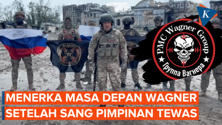 Bagaimana Masa Depan Wagner Tanpa Prigozhin?