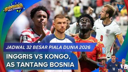 Jadwal Piala Dunia 2026 Babak 32 Besar: Inggris Vs Kongo Malam Ini, AS Tantang Bosnia