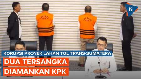KPK Amankan 2 Tersangka Kasus Dugaan Korupsi Lahan Jalan Tol Trans‑Sumatera