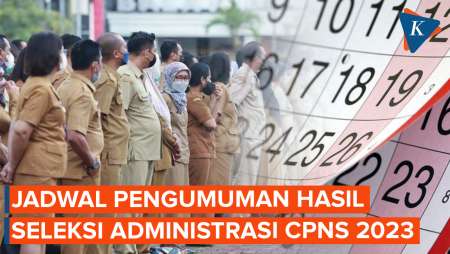 Jadwal Pengumuman Seleksi Administrasi CPNS dan PPPK 2023