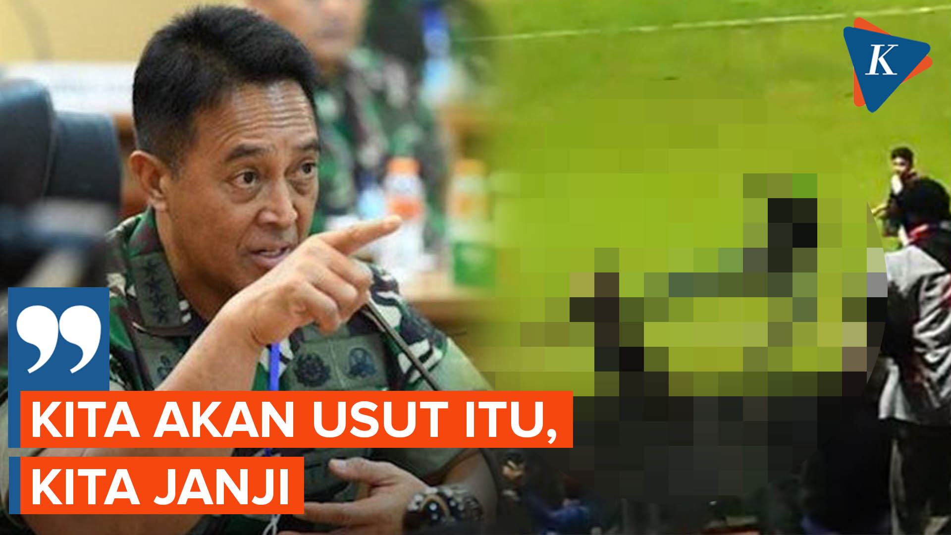 [FULL] Jenderal Andika Janji Usut Tuntas Oknum TNI Tendang Suporter di Kanjuruhan