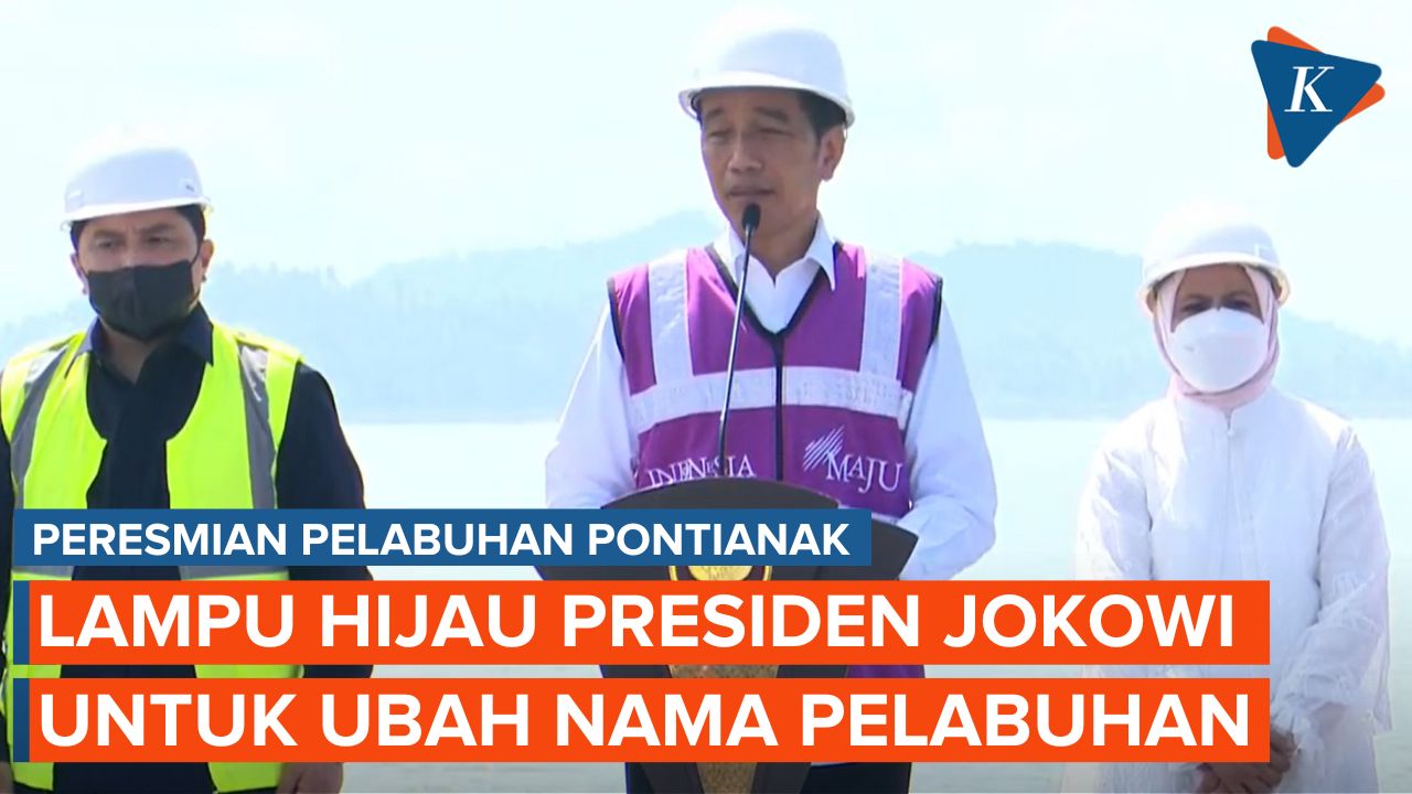 Jokowi Izinkan Pemda Ganti Nama Pelabuhan Pontianak