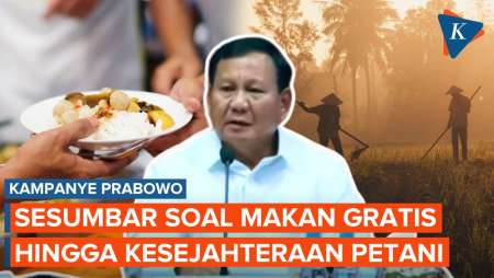 Prabowo Sesumbar soal Makan Siang-Susu Gratis hingga Ingin Sejahterakan Petani