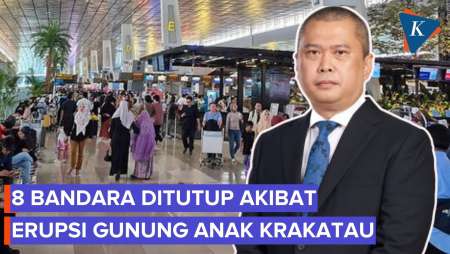 8 Bandara Ditutup Sampai 24.00 WIB Akibat Erupsi Anak Krakatau, Mana Saja?