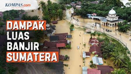 Seberapa Parah Kondisi Banjir Di Aceh, Sumut, Dan Sumbar?