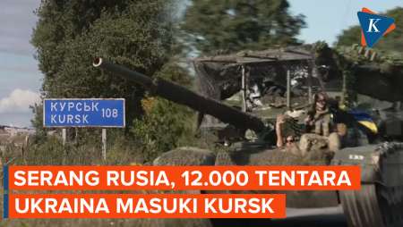 Serbuan Besar-besaran ke Wilayah Rusia, 12.000 Tentara Ukraina Masuki Kursk