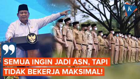 Prabowo Singgung Banyak Orang Minat Jadi ASN tapi Tak Bekerja Maksimal