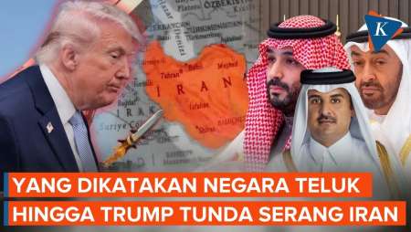Trump "Nurut" Tunda Serang Iran Karena Pesan Negara Teluk, Apa Isinya?