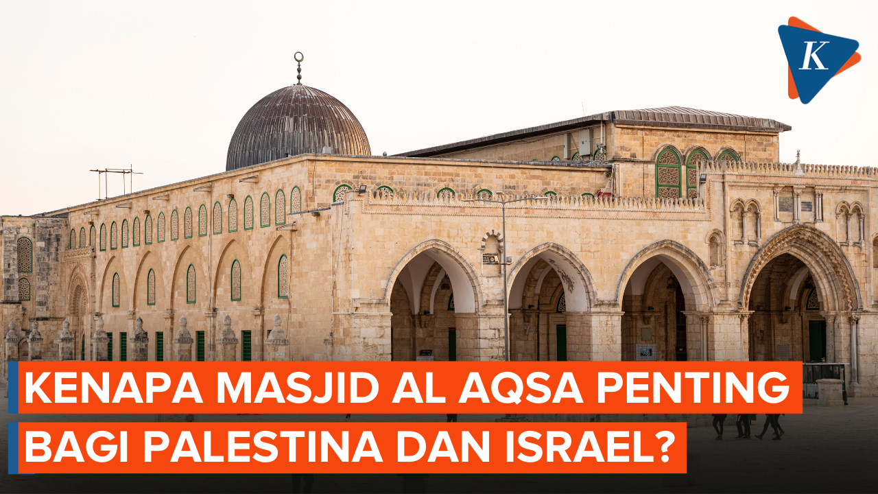 Kenapa Masjid Al Aqsa Penting bagi Palestina dan Israel?