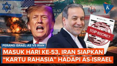 Hari Ke-53 Perang Iran Vs AS-Israel: Iran Siapkan “Kartu Khusus” Di Tengah Mandeknya Negosiasi