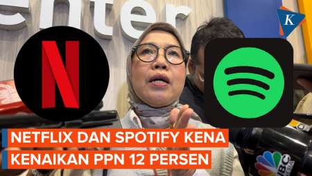 Netflix dan Spotify Kena PPN 12 Persen, DJP: Bukan Aturan Baru