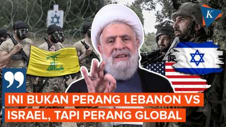 Pemimpin Baru Hizbullah Naim Qassem Sebut Perang Saat Ini Bukan Lagi Lebanon-Israel