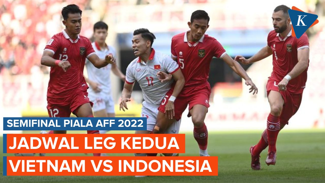 Jadwal Leg 2 Semifinal AFF 2022, Vietnam Vs Indonesia Malam Nanti