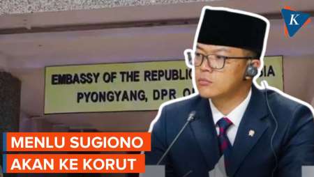 Menteri Luar Negeri Sugiono Akan ke Korut, Ada Apa?