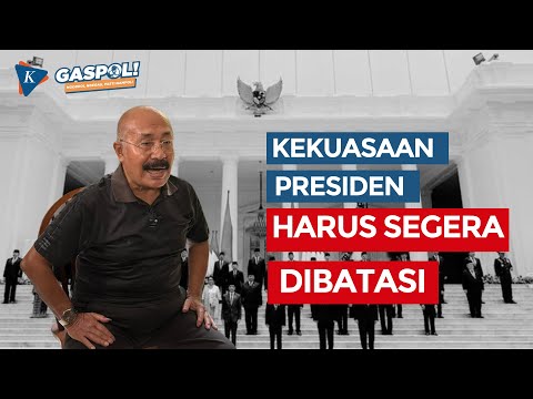 GASPOL ft. Ramlan Surbakti: Pelajaran Pilpres 2024, Kekuasaan Presiden Harus Dibatasi