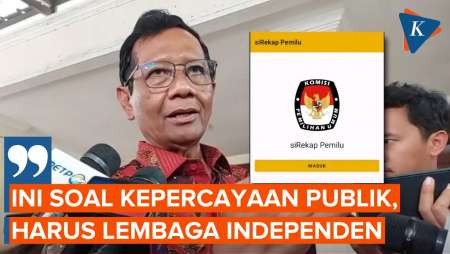 Mahfud Minta Audit Sirekap KPU Dikerjakan Lembaga Independen