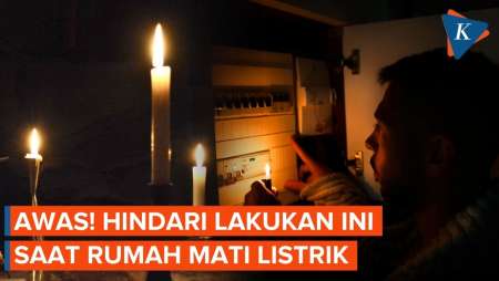 Awas! Hindari Hal-hal Ini Saat Rumah Sedang Alami Mati Listrik