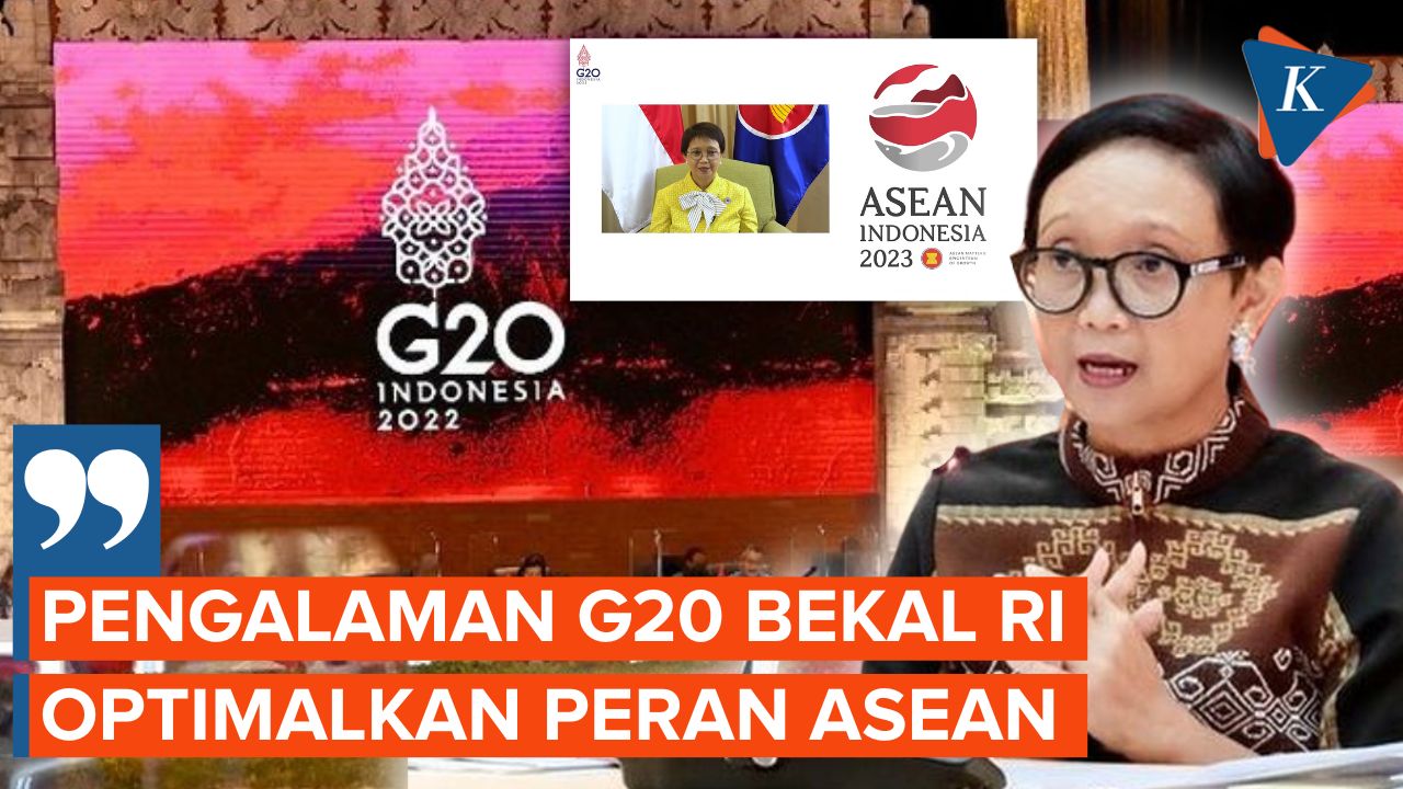 Menteri Luar Negeri Retno Marsudi Sebut Kesuksesan RI Gelar G20, Jadi Bekal Penting bagi Keketuaan A