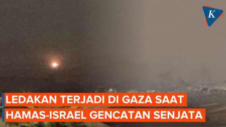 Ledakan Masih Terjadi di Gaza Setelah Hamas-Israel Sepakat Gencatan Senjata