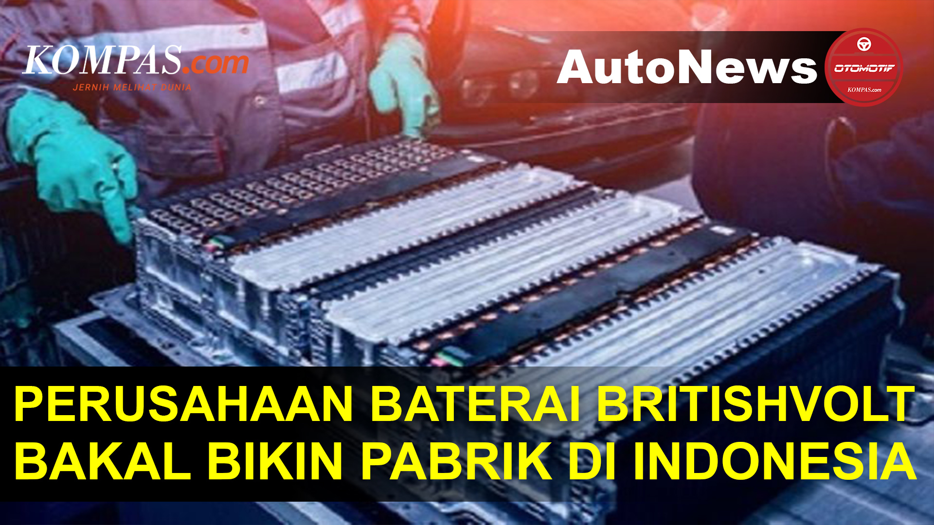 Perusahaan Inggris BritishVolt Akan Bikin Pabrik Baterai di Indonesia