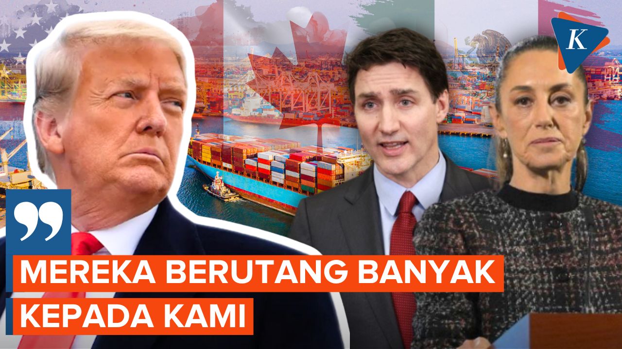 Video: Kanada-Meksiko Geram soal Tarif Impor, Trump: Mereka Berutang ...