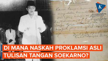 Nyaris Hilang, di Mana Naskah Proklamasi Asli Tulisan Tangan Soekarno Sekarang?