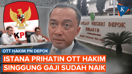 Istana Prihatin Hakim Kena OTT Padahal Gaji Sudah Dinaikkan