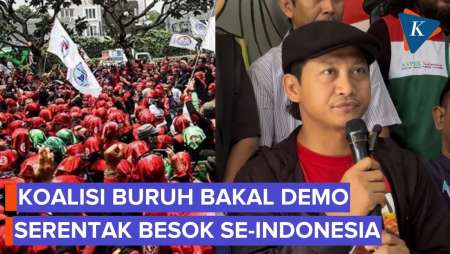 50.000 Buruh Se-Indonesia Bakal Demo Serentak Besok, Desak UU Ketenagakerjaan Pro Buruh