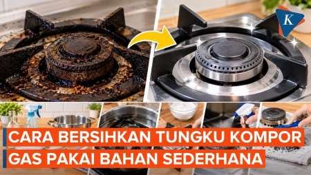 Cara Membersihkan Tungku Kompor Gas