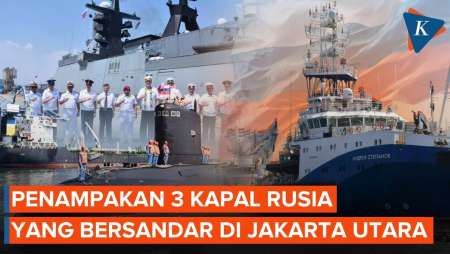 3 Kapal Perang Rusia Merapat Di Jakarta, Ada Apa?