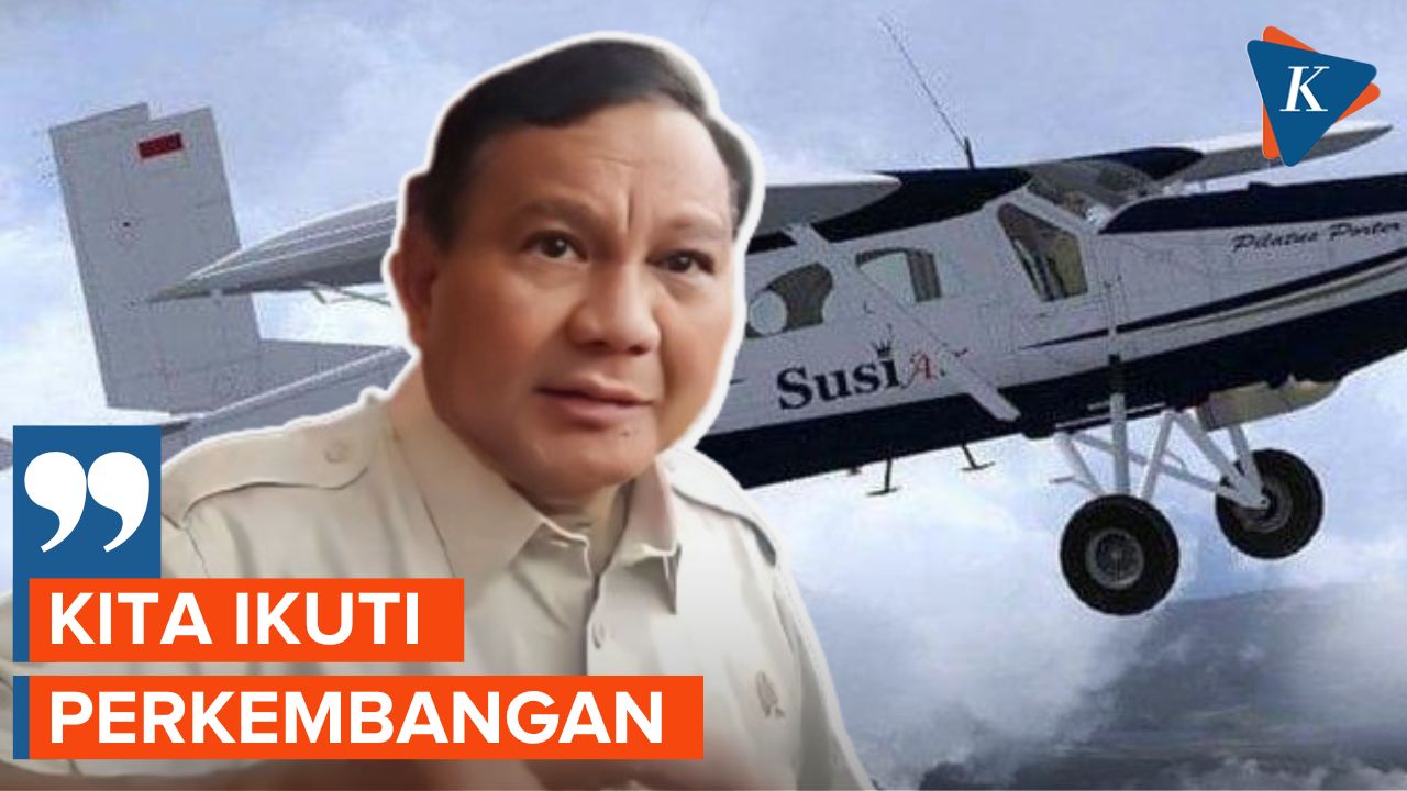 Prabowo Subianto Angkat Bicara Terkait Pilot Susi Air yang Belum Ditemukan