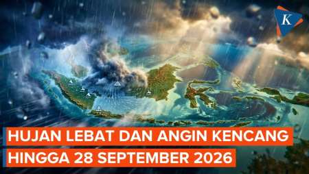 BMKG Peringatkan Hujan Lebat & Angin Kencang Di Indonesia Sampai 28 September 2026, Ini Wilayahnya!