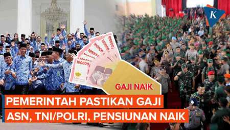 Gaji PNS, Polri dan Pensiunan Dipastikan Naik Mulai Januari 2024