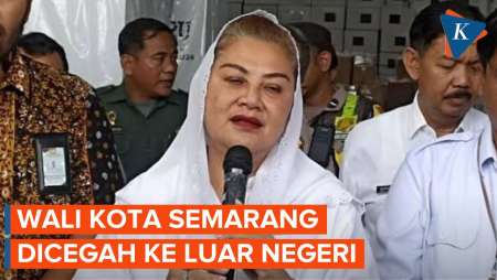 Wali Kota Semarang dan Suami Dicegah ke Luar Negeri