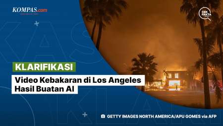 [KLARIFIKASI] Video Kebakaran di Los Angeles Hasil Buatan AI